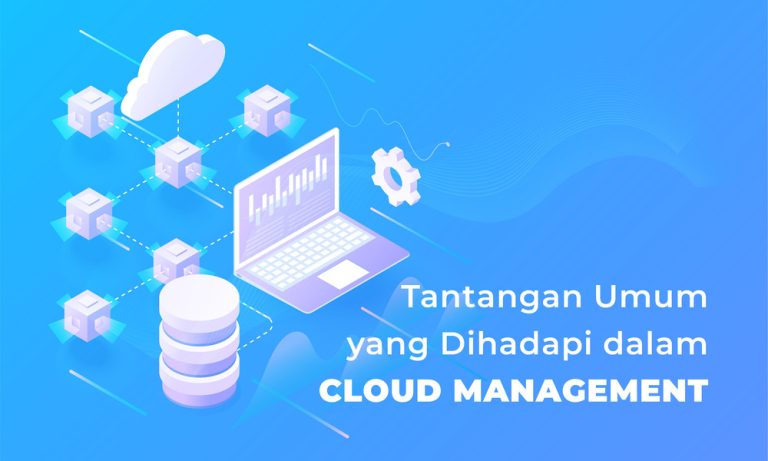 Tantangan Umum yang Dihadapi dalam Cloud Management