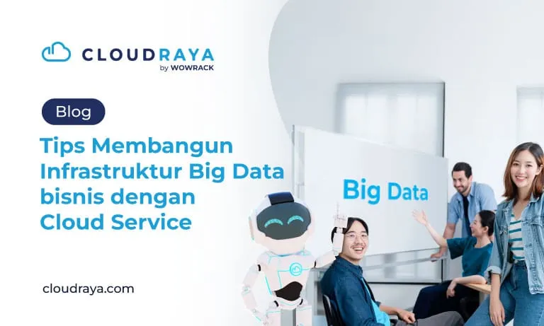Membangun Infrastruktur Big Data bisnis dengan Cloud Service